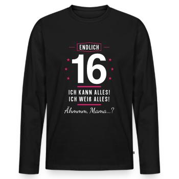 Endlich 16 Geburtstag Ich Kann Alles Ich Weiß - Männer Premium Bio Langarmshirt - Schwarz - Vorne - Nico (187cm)