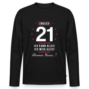 Endlich 21 Geburtstag Ich Kann Alles Ich Weiß - Männer Premium Bio Langarmshirt - Schwarz - Vorne - Nico (187cm)