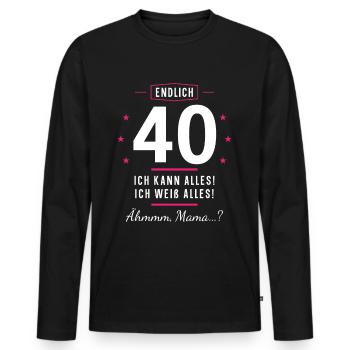 Endlich 40 Geburtstag Ich Kann Alles Ich Weiß - Männer Premium Bio Langarmshirt - Schwarz - Vorne - Nico (187cm)