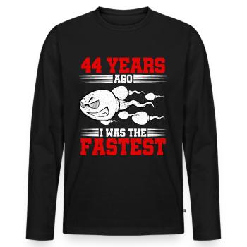 44 years ago I Was The Fastest - Men's Premium Organic Long Sleeve Shirt - black - Front - Nico (187cm)