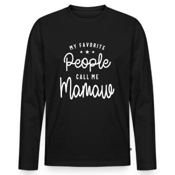 My Favorite People Call Me Mamaw - Funny Grandma - Men's Premium Organic Long Sleeve Shirt - black - Front - Nico (187cm)