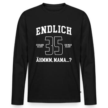 Endlich 35 Ich Kann Alles Ich Weiß Alles - Männer Premium Bio Langarmshirt - Schwarz - Vorne - Nico (187cm)