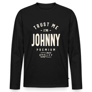 Trust Me I'm Johnny - Johnny Name - Men's Premium Organic Long Sleeve Shirt - black - Front - Nico (187cm)