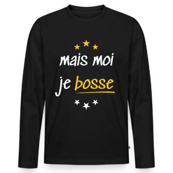 Mais moi je bosse - T-shirt manches longues Premium bio Homme - noir - Devant - Nico (187cm)