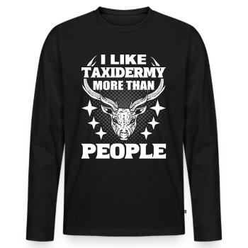 I Like Taxidermy More Than People Taxidermist - Men's Premium Organic Long Sleeve Shirt - black - Front - Nico (187cm)