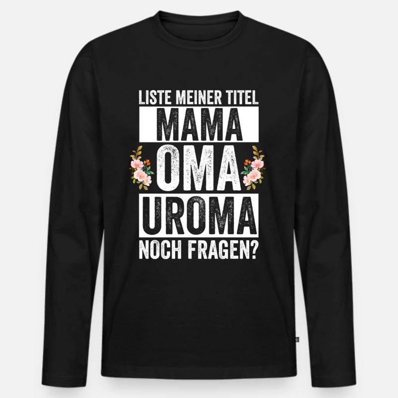 Mutter Mama Oma Uroma - Männer Premium Bio Langarmshirt - Schwarz