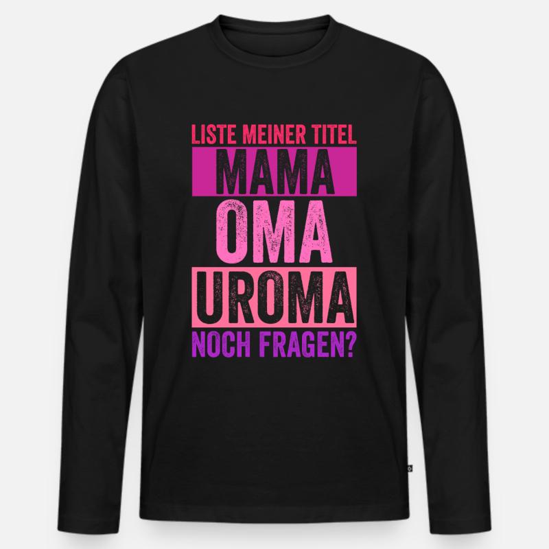 Mutter Mama Oma Uroma - Männer Premium Bio Langarmshirt - Schwarz