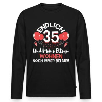 Endlich 35 meine Eltern wohnen immer noch bei mir - Männer Premium Bio Langarmshirt - Schwarz - Vorne - Nico (187cm)