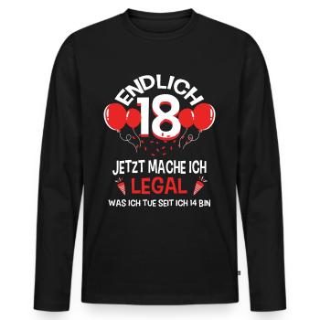 Endlich 18 Jetzt mach ich Legal - Männer Premium Bio Langarmshirt - Schwarz - Vorne - Nico (187cm)