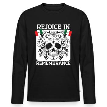 Rejoice in Remembrance Dia de Muertos - Men's Premium Organic Long Sleeve Shirt - black - Front - Nico (187cm)