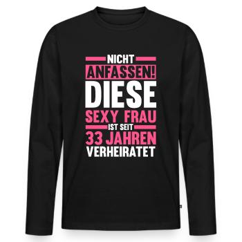 Ehe Zinnhochzeit 33 Jahre Verheiratet Hochzeitstag - Männer Premium Bio Langarmshirt - Schwarz - Vorne - Nico (187cm)