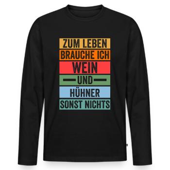 Wein Huhn Hühnerstall Bauernhof Bauer Landwirt Hüh - Männer Premium Bio Langarmshirt - Schwarz - Vorne - Nico (187cm)