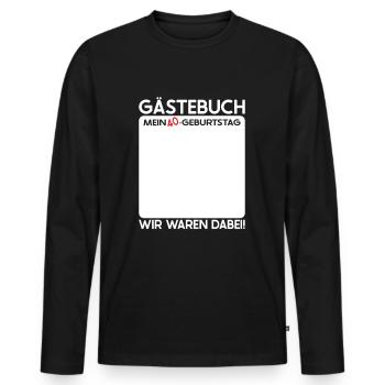 40. Geburtstag Gästebuch 40er Geburtstagsparty - Männer Premium Bio Langarmshirt - Schwarz - Vorne - Nico (187cm)