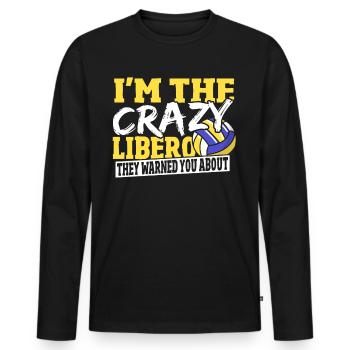 I'm The Crazy Libero They Warned You About - Men's Premium Organic Long Sleeve Shirt - black - Front - Nico (187cm)