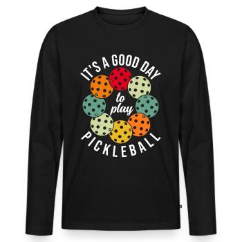 Pickleball, It's A Good Day To Play Pickleball - Men's Premium Organic Long Sleeve Shirt - black - Front - Nico (187cm)