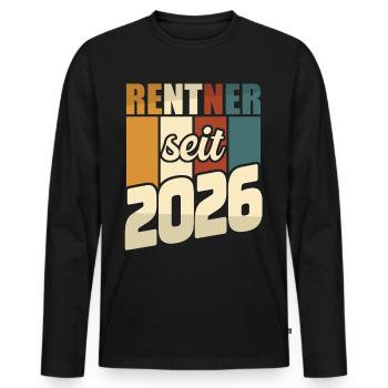 Rente Geschenk 2026 Rentner Ruhestand Spruch - Männer Premium Bio Langarmshirt - Schwarz - Vorne - Nico (187cm)