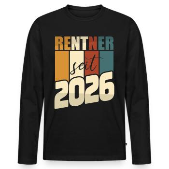 Rente Geschenk 2026 Rentner Ruhestand Spruch - Männer Premium Bio Langarmshirt - Schwarz - Vorne - Nico (187cm)