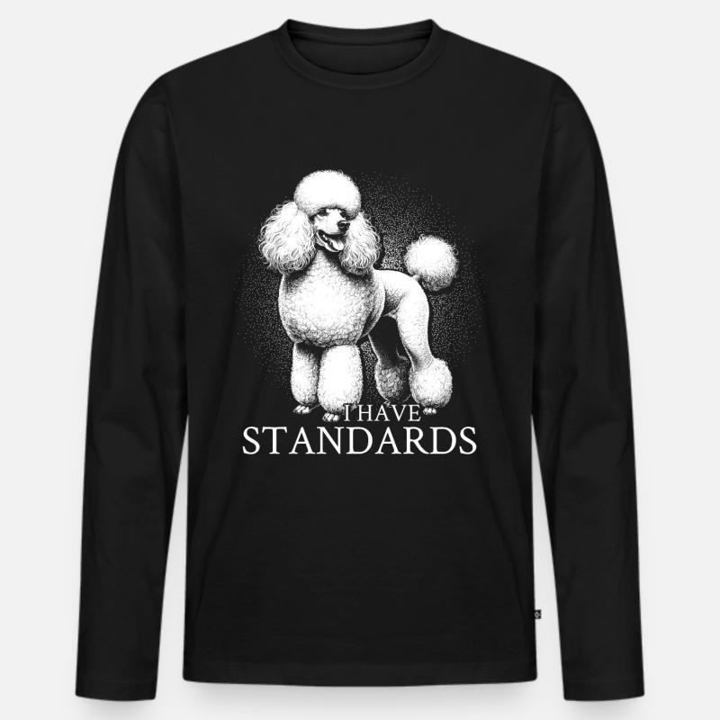 I Have Standards - Männer Premium Bio Langarmshirt - Schwarz