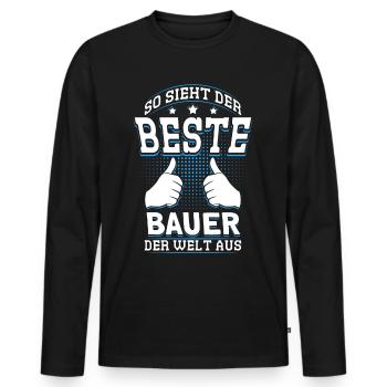 So Sieht Der Beste Bauer Der Welt Aus - Männer Premium Bio Langarmshirt - Schwarz - Vorne - Nico (187cm)