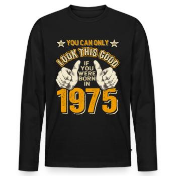 Born 1975 Born 1975 50th Birthday - Men's Premium Organic Long Sleeve Shirt - black - Front - Nico (187cm)