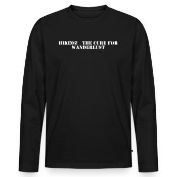Wandern - Hiking: the cure for wanderlust - Men's Premium Organic Long Sleeve Shirt - black - Front - Nico (187cm)