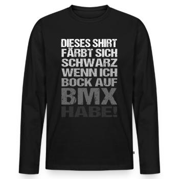Färbt Sich Schwarz Wenn Ich Bock Auf BMX Habe - Männer Premium Bio Langarmshirt - Schwarz - Vorne - Nico (187cm)
