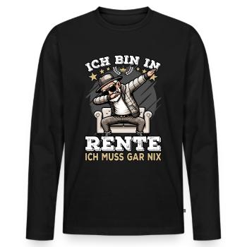 ich bin in Rente ich muss gar nix Rente Ruhestand - Männer Premium Bio Langarmshirt - Schwarz - Vorne - Nico (187cm)