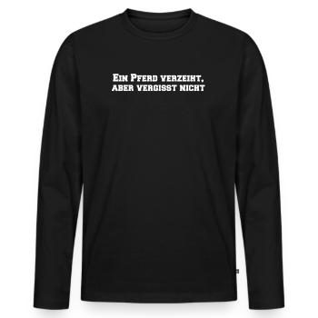 Riding - A horse forgives, but does not forget - Men's Premium Organic Long Sleeve Shirt - black - Front - Nico (187cm)