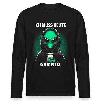 I don't have to do anything today - Men's Premium Organic Long Sleeve Shirt - black - Front - Nico (187cm)
