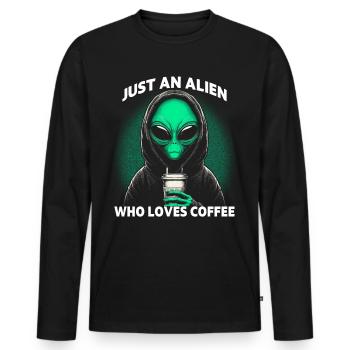 Just An Alien Who Loves Coffee - Männer Premium Bio Langarmshirt - Schwarz - Vorne - Nico (187cm)