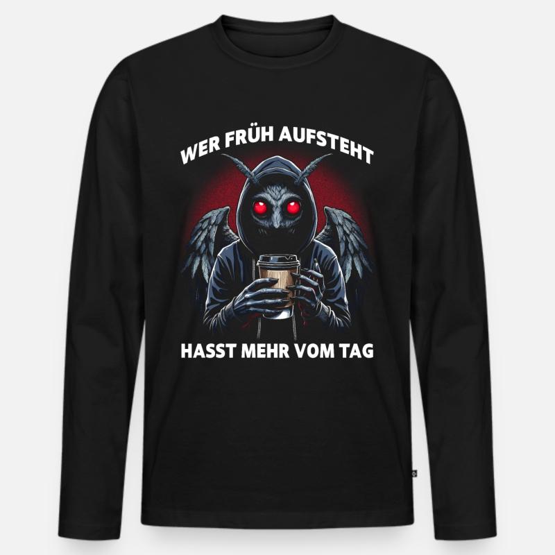 Wer Früh Aufsteht Hasst Mehr Vom Tag - Männer Premium Bio Langarmshirt - Schwarz