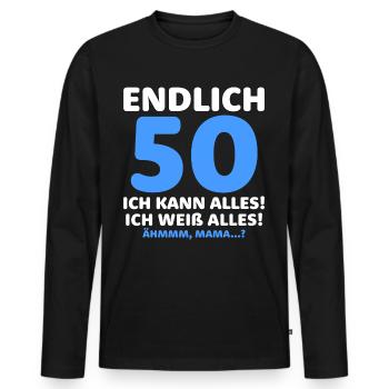 Finally 50 I can do everything I know everything - Men's Premium Organic Long Sleeve Shirt - black - Front - Nico (187cm)