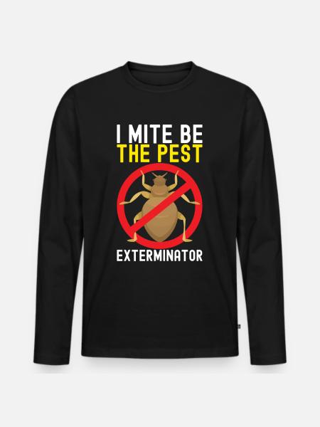 Pest Control Exterminator - Men's Premium Organic Long Sleeve Shirt - black