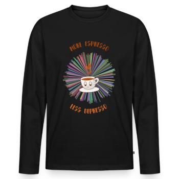 Espresso, Coffee, Kaffee, Latte, Geschenkidee, Fun - Männer Premium Bio Langarmshirt - Schwarz - Vorne - Nico (187cm)