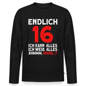 Finally 16 I can do everything I know everything - Men's Premium Organic Long Sleeve Shirt - black - Front - Nico (187cm)