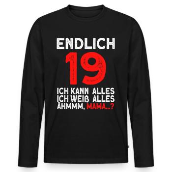 Finally 19 I can do everything I know everything - Men's Premium Organic Long Sleeve Shirt - black - Front - Nico (187cm)