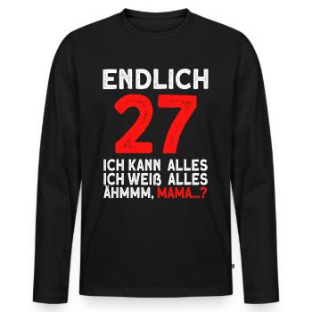 Finally 27 I can do everything, I know everything - Men's Premium Organic Long Sleeve Shirt - black - Front - Nico (187cm)
