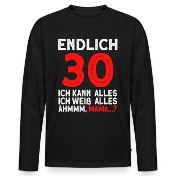 Finally 30 I can do everything I know everything - Men's Premium Organic Long Sleeve Shirt - black - Front - Nico (187cm)