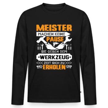 Meister Machen Keine Pause - Männer Premium Bio Langarmshirt - Schwarz - Vorne - Nico (187cm)