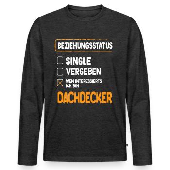 Roofer Relationship Status - Men's Premium Organic Long Sleeve Shirt - heather anthracite - Front - Nico (187cm)