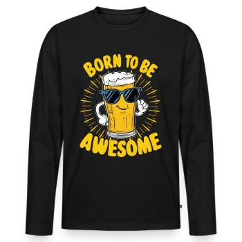 Beer Saying Born to be Awesome - Men's Premium Organic Long Sleeve Shirt - black - Front - Nico (187cm)