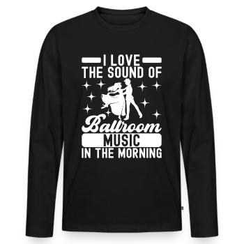 Ballsaal Tanz Ballsaaltänzer Gesellschaftstänzer - Männer Premium Bio Langarmshirt - Schwarz - Vorne - Nico (187cm)