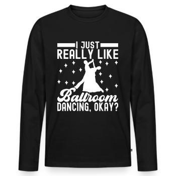 Ballsaal Tanz Ballsaaltänzer Gesellschaftstänzer - Männer Premium Bio Langarmshirt - Schwarz - Vorne - Nico (187cm)
