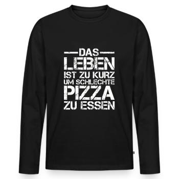 Das Leben ist zu Kurz um schlechte Pizza zu essen - Männer Premium Bio Langarmshirt - Schwarz - Vorne - Nico (187cm)
