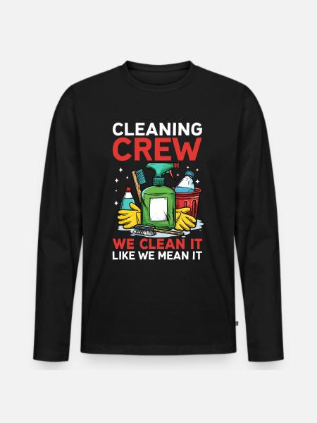 Cleaning Crew - Men's Premium Organic Long Sleeve Shirt - black