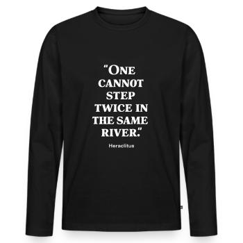 Héraclite, on ne peut pas marcher deux fois dans le même fleuve - T-shirt manches longues Premium bio Homme - noir - Devant - Nico (187cm)