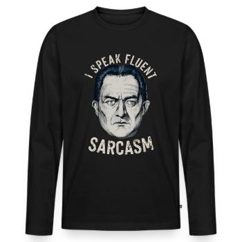 I speak fluent sarcasm - Men's Premium Organic Long Sleeve Shirt - black - Front - Nico (187cm)