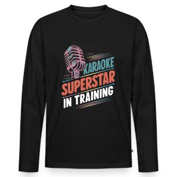Karaoke superstar in training - Men's Premium Organic Long Sleeve Shirt - black - Front - Nico (187cm)