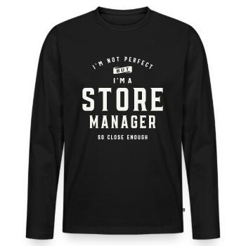 I'm Not Perfect, But I'm a Store Manager - Men's Premium Organic Long Sleeve Shirt - black - Front - Nico (187cm)