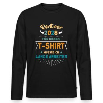 pensioner 2028 for this I had to pay for a long time - Men's Premium Organic Long Sleeve Shirt - black - Front - Nico (187cm)